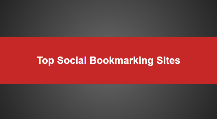 Top Social Bookmarking Sites List – Why Should You Create Links Here