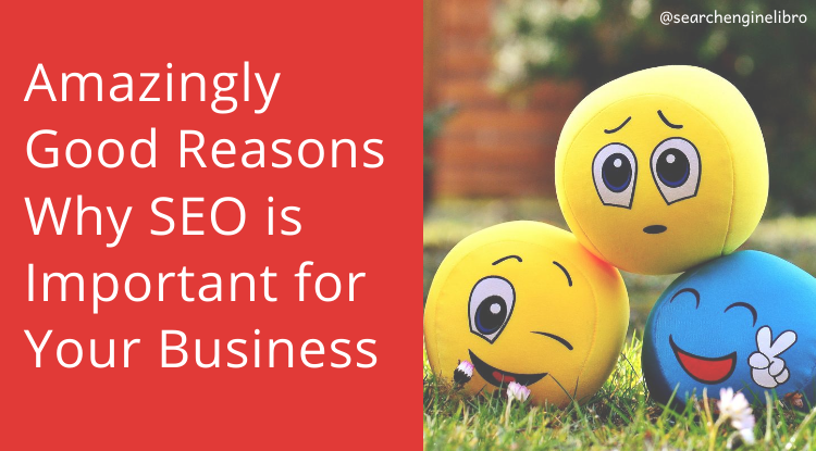 Why SEO is Important for your Business
