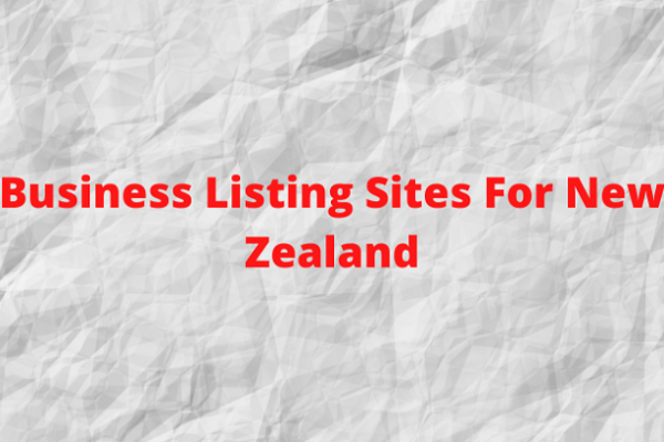 Top 40+ New Zealand Business Listing Websites